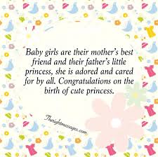 Express your excitement for the arrival of a new baby boy with one of these quotes. New Born Baby Girl Wishes The Right Messages