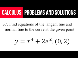 37 Find Equations Of The Tangent Line