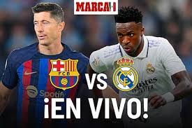 clásico real madrid vs barcelona 2023