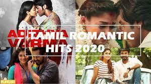 top tamil romantic songs 2019 20