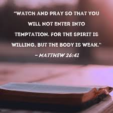 matthew 26 41 watch and pray so that