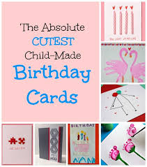 Homemade Birthday Cards For Kids To Create Kids Birthday