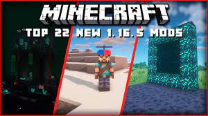 top 22 new minecraft 1 16 5 mods for