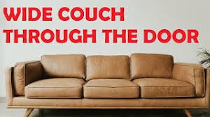 wide couch through the door