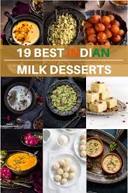 19 best indian milk desserts plus 9