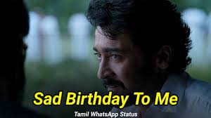 sad birthday to me tamil whatsapp