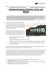And how did it begin? Hollywood Dreams Of Wealth 11 1 Assignment Hollywood Dreams Of Wealth Youth And Beauty By Bob Mondello 2012 Name Class The American Dream Refers Course Hero
