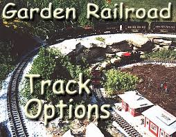 garden railroad track options