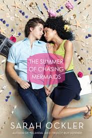 The Summer of Chasing Mermaids by Sarah Ockler | Goodreads