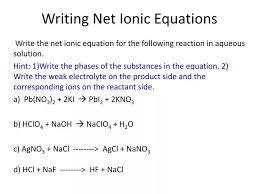 Ppt Writing Net Ionic Equations