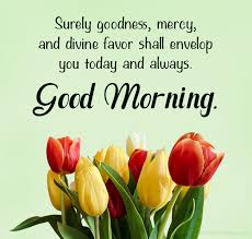 Make his day a wonderful one by bringing an early morning smile which keeps him charged up all day. Good Morning Prayer Messages Wishesmsg