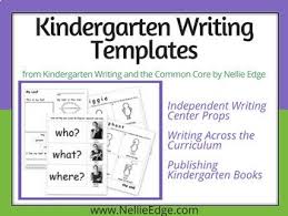 Kindergarten Writing Templates Nellie Edge Seminars And Resources