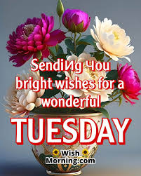 tuesday morning wishes wish morning