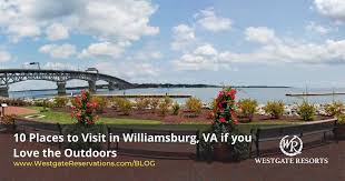 10 places to visit in williamsburg va