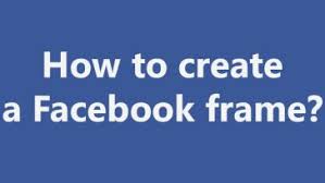 We will talk about the steps of creating a facebook story frame and facebook camera. How To Create Custom Profile Frames On Facebook Facebook Friendsday Video