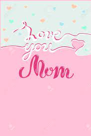Love You Mom Text On Cute Background ...