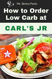 how to order low carb at carl s jr mr