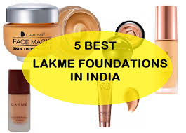 5 best lakme foundation for oily