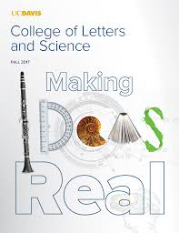 2017 College Of Letters And Science Magazine Uc Davis