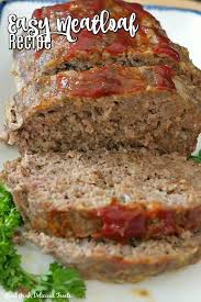 easy meatloaf recipe great grub
