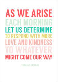 Kindness quotes about caring for others. May 2014 Visiting Teaching Printables Free Inspirational Quotes Inspirational Quote Prints Lds Quotes