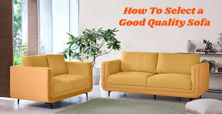 How To Select A Good Quality Sofa In