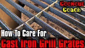 how to care for cast iron grill grates