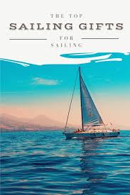 The Best Sailing Gifts For Even The