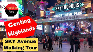 Theme park industry jobs here! Genting Highlands Resort Sky Avenue Malaysia Genting Highlands Resorts World Genting Theme Park