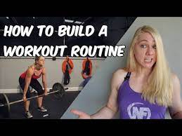 how to build your own workout routine