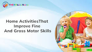 improve fine and gross motor skills
