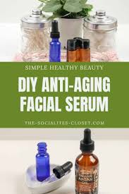 homemade anti aging serum diy for