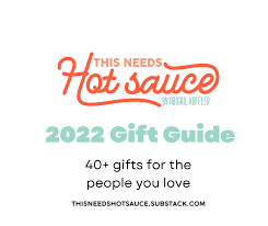 This Needs Hot Sauce 2022 Gift Guide