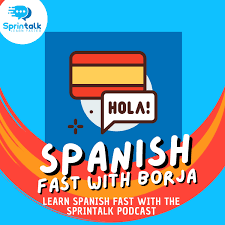 Learn Spanish Fast with Borja Sprintalk