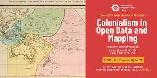 Colonialism in Open Data and Mapping | Humanitarian OpenStreetMap Team