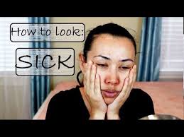 how to look sick or ill makeup series