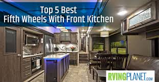 fifth wheels with front kitchen