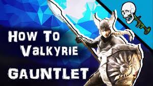 Seven sorrows,gauntlet slayer edition buy. Gauntlet How To Valkyrie Thyra Ps4 Help Solo Tips Tricks Htp Faq Zombierpgee Youtube