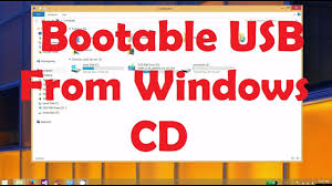 make bootable usb from any windows cd