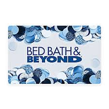 4.9 out of 5 stars 1,339. Online Gift Cards Holiday E Gift Cards Bed Bath Beyond