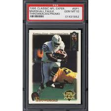 Check spelling or type a new query. 1995 Classic Nfl Experience Marshall Faulk Psa 10