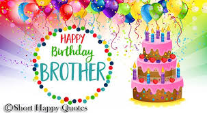 8 happy birthday inspirational quotes for brother. Happy Birthday Brother Wishes Funny Happy Birthday Brother Wishes By Short Happy Quotes Medium