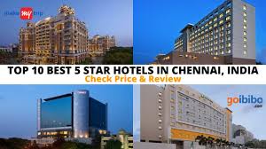 five star hotels in chennai