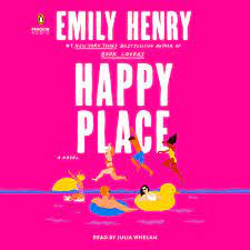 Happy Place: Henry, Emily, Whelan, Julia: 9780593740149: Amazon.com: Books