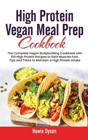 high protein vegan meal prep cookbook