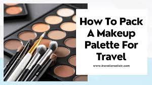 pack an eyeshadow palette for travel
