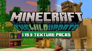 minecraft 1 19 3 texture packs for wild