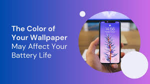 wallpaper may affect your battery life
