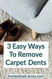 how to get dents out of carpets and