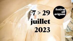 Le festival Off d'Avignon 2023 se déroulera du 7 au 29 juillet